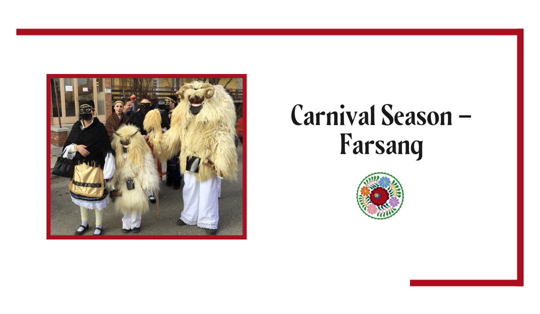 Carnival Season – Farsang