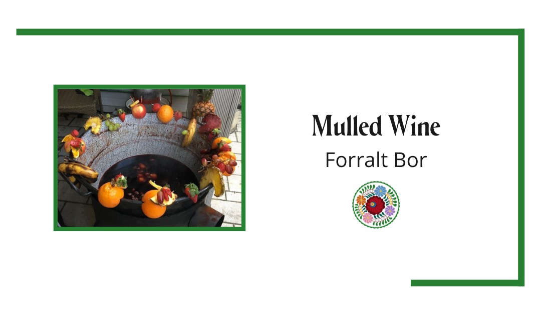 Mulled Wine – Forralt Bor