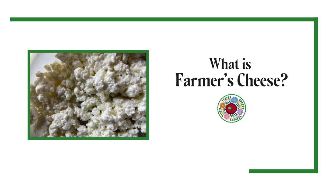 What is Farmer’s Cheese?