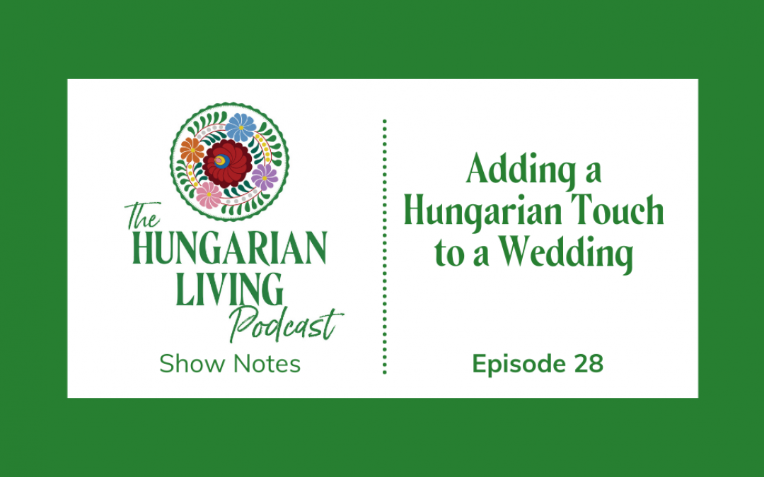 Adding a Hungarian Touch to a Wedding