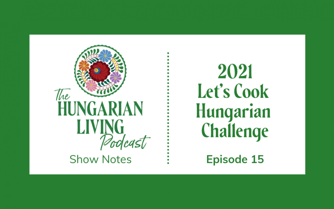 The Let’s Cook Hungarian Challenge
