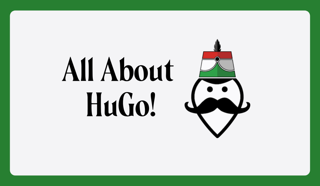 All About HuGo!