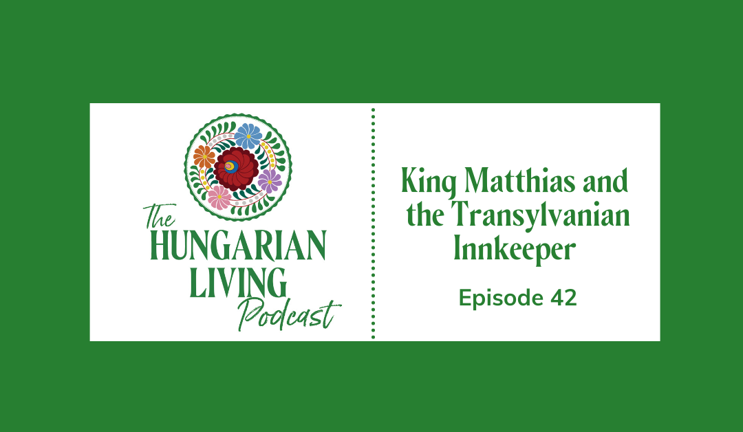 King Matthias and the Transylvanian Innkeeper