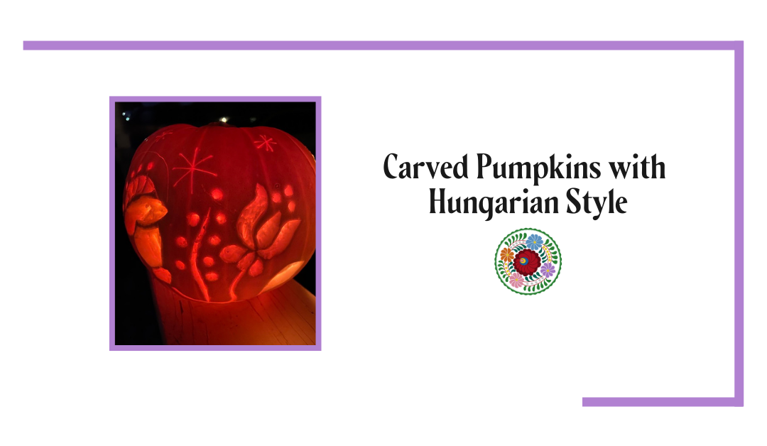 Hungarian Themed Carved Pumpkins