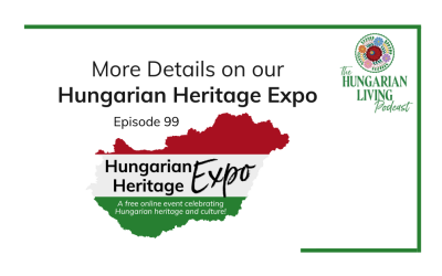 More Details on our Hungarian Heritage Expo