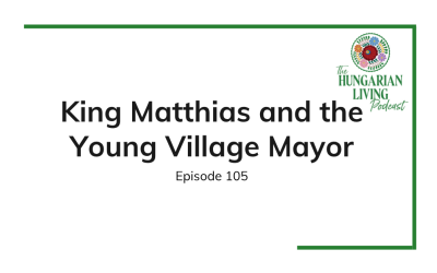 Folktale King Matthias and the Young Village Mayor