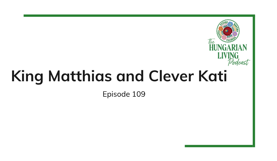 King Matthias and Clever Kati